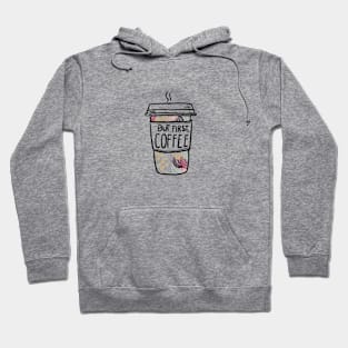 But First Coffee Hoodie